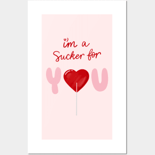 I’m a sucker for you quote Posters and Art